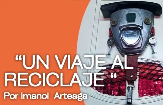 un viaje al reciclaje